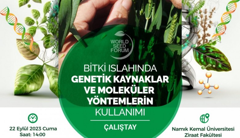 Trakya Tohumculuk Vadisi'nde 'Bitki Islahında Genetik Kaynaklar ve Moleküler Yöntemler' Çalıştayı Düzenlendi